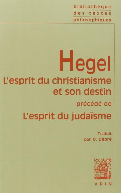 L'esprit du christianisme ey son destin