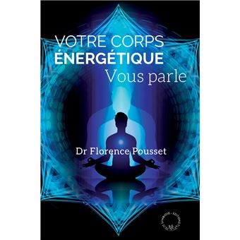 Votre corps énergétique vous parle