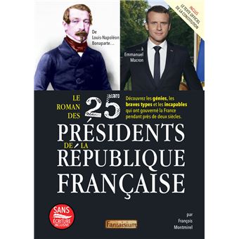 Le roman des 25 présidents de la République française