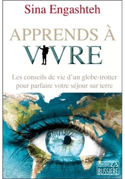 Apprends a vivre les conseils de vie d'un globe-trotter