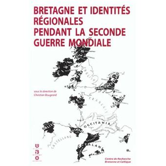 Bretagne et identites regionales pendant la 2e guerre