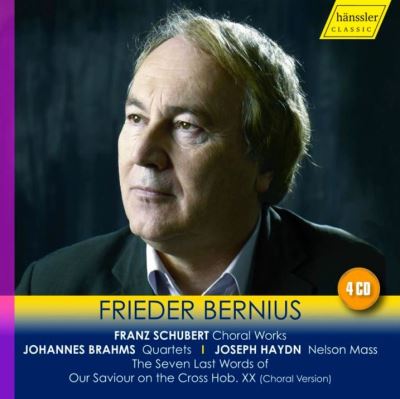 FRIEDER BERNIUS - CHORAL WORKS BY SCHUBERT, BRAHMS