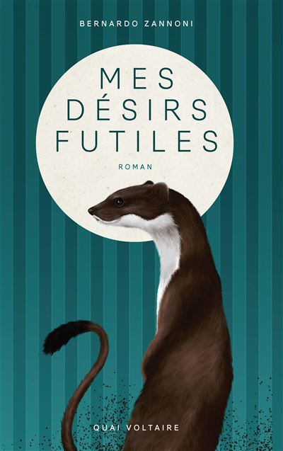 Mes désirs futiles - Bernardo Zannoni - broché
