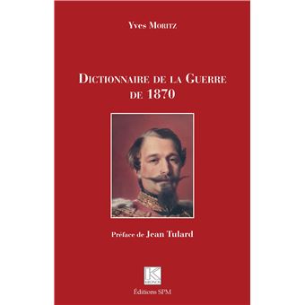 Dictionnaire de la Guerre de 1870