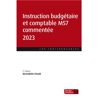 Instruction budgétaire et comptable M57 commentée 2023
