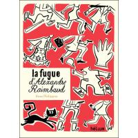 La fugue d'alexandre raimbaud