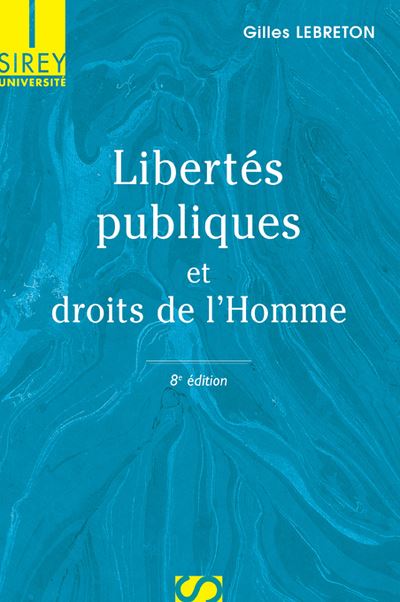 Libertés publiques et droits de l'Homme - Gilles Le Breton - broché