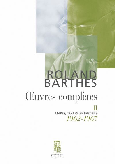 Oeuvres complètes II (1962-1967)