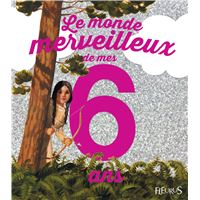 Le monde merveilleux de mes 6 ans (fille) - NE