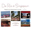 De Rio à Singapour...