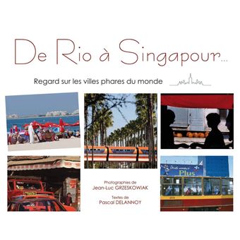 De Rio à Singapour...