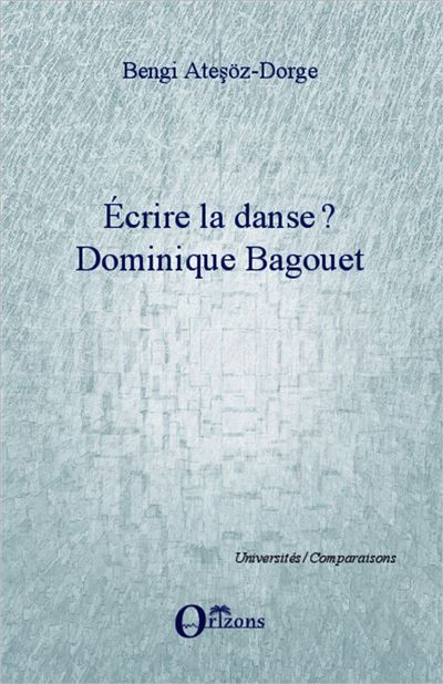 Ecrire la danse ? - Bengi Atesoz-Dorge - broché