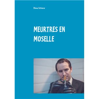 Meurtres en moselle