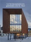 La Cité internationale de la gastronomie et du vin