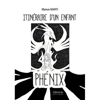 Itinéraire d'un enfant phénix
