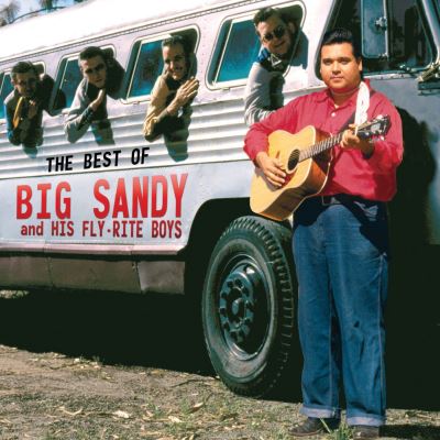 Best of big sandy and his fly rite boys