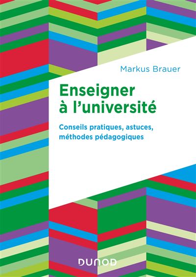 Enseigner à l'université - Markus Brauer - broché