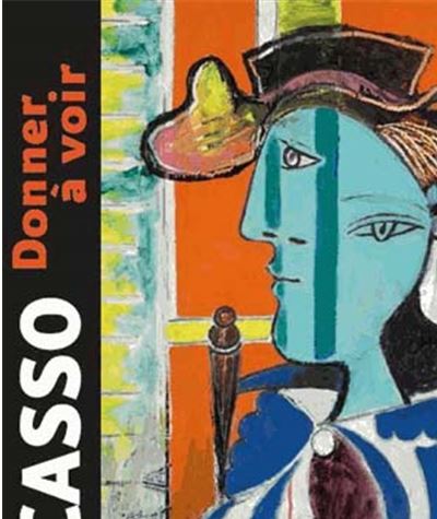 Picasso, donner à voir