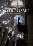 Notre-Dame. Histoire d'une renaissance