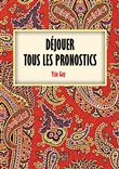 Déjouer tous les pronostics