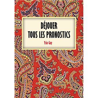 Déjouer tous les pronostics