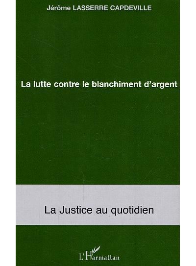 La lutte contre le blanchiment d'argent
