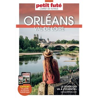 Orléans Val de Loire 2023 Carnet Petit Futé