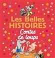 Les Belles Histoires contes de loups