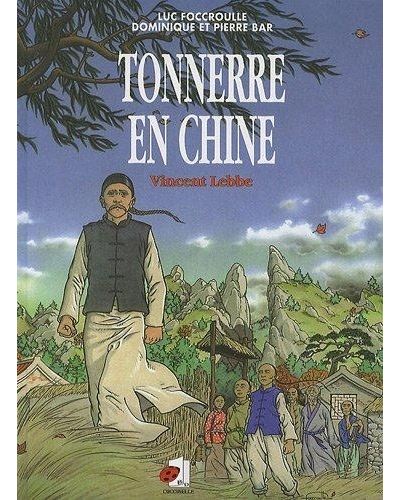 Tonnerre en chine vincent lebbe