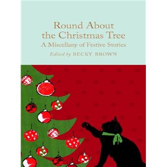 ROUND ABOUT THE CHRISTMAS TREE