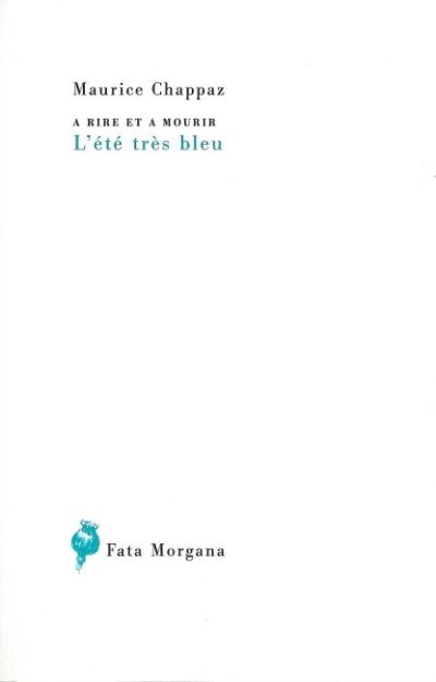 A rire et à mourir, L’été très bleu suivi de Toussaint, village de la sourdine