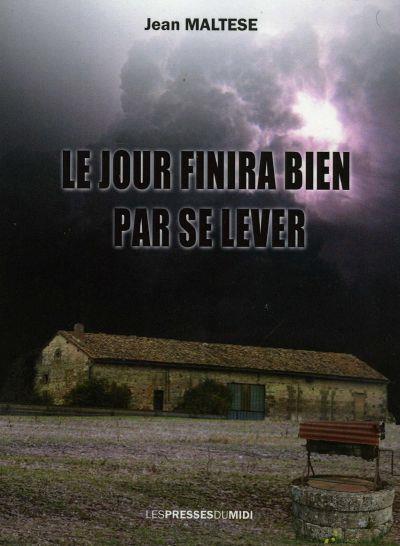 Le jour finira bien par se lever