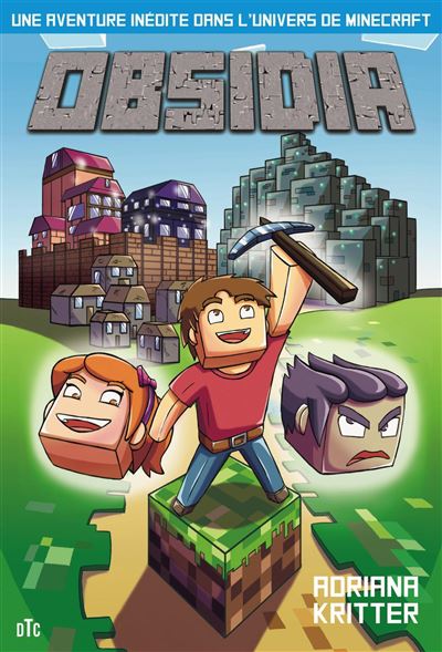 Obsidia - Une aventure inédite dans l'univers de Minecraft - Adriana Kritter - broché