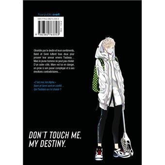 Don't Touch Me, My Destiny