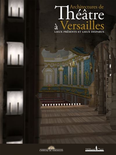Architectures de theatre a versailles
