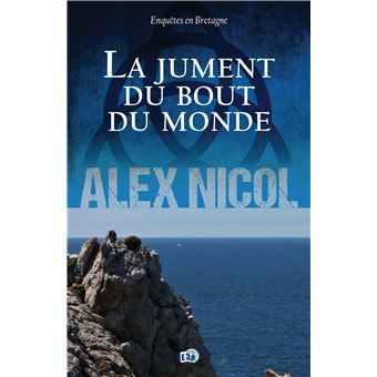 La jument du bout du monde