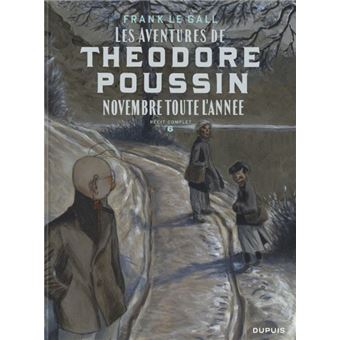 Théodore Poussin   Récits complets - Novembre toute l'année