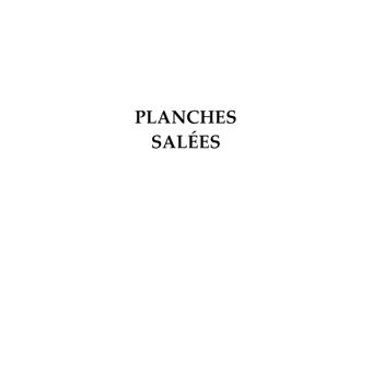 Planches salées