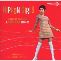 Nippon girls - Japanese pop beat and bossa nova 1966 1970