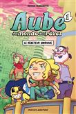 Aube du monde des rêves - Le réacteur onirique