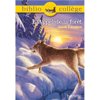 Bibliocollege L Appel De La Foret Jack London Broche Jack London Achat Livre Fnac