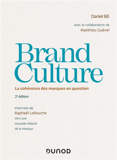 Brand culture Pour une vision globales des marques