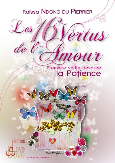 Les 16 Vertus De L Amour Premiere Verite Devoilee La Patience Broche Raissa Ndong Du Pierrier Achat Livre Fnac