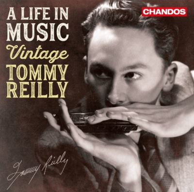 A Life In Music Vintage Tommy Reilly
