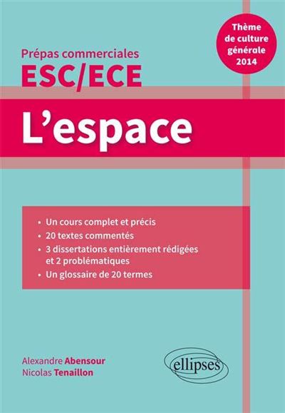 L'espace, Thème de Culture Générale 2013-2014, prépas Commerciales ECS-ECE