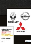 Renault - Nissan - Mitsubishi de l'Alliance  à la mésalliance