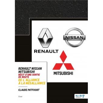 Renault - Nissan - Mitsubishi de l'Alliance  à la mésalliance
