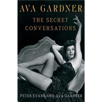 Ava Gardner: The Secret Conversations - 1
