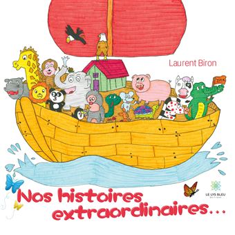 Nos histoires extraordinaires...