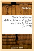 Traité de médecine d'alimentation et d'hygiène naturistes. 2e édition